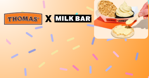 Thomas' x Milk Bar